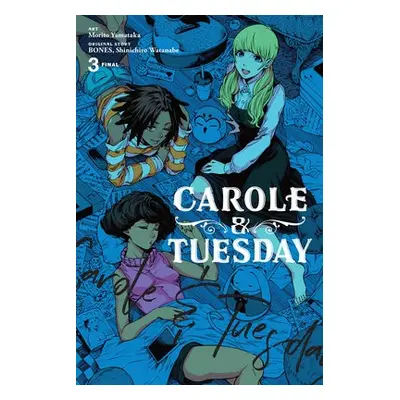 Carole a Tuesday, Vol. 3 - Bones