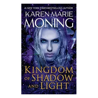 Kingdom of Shadow and Light - Moning, Karen Marie