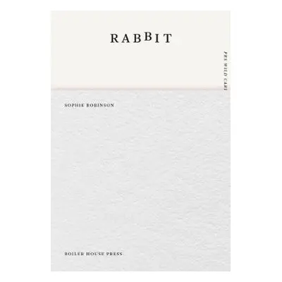 Rabbit - Robinson, Sophie