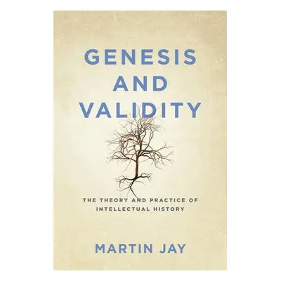 Genesis and Validity - Jay, Martin