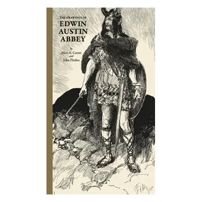 Drawings of Edwin Austin Abbey - Carter, Alice