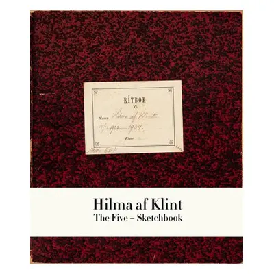 Hilma af Klint : The Five Notebook 1