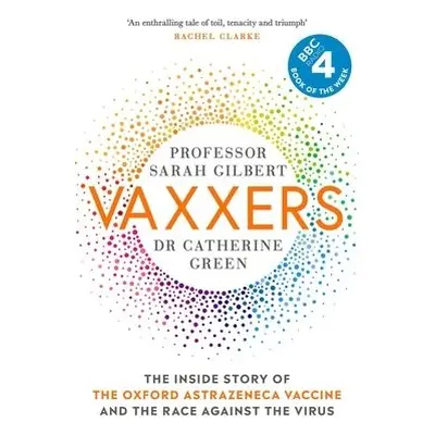 Vaxxers - Gilbert, Sarah a Green, Catherine