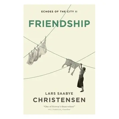 Friendship - Christensen, Lars Saabye