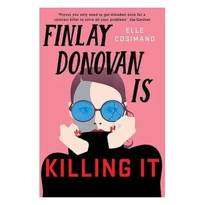 Finlay Donovan Is Killing It - Cosimano, Elle