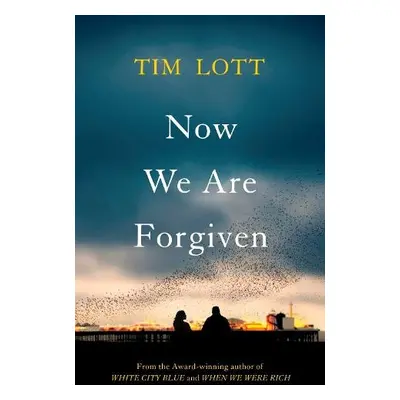 Now We Are Forgiven - Lott, Tim