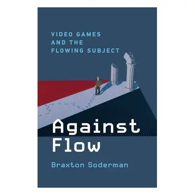 Against Flow - Soderman, Braxton