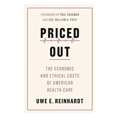 Priced Out - Reinhardt, Uwe E.