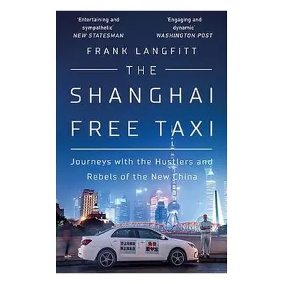 Shanghai Free Taxi - Langfitt, Frank