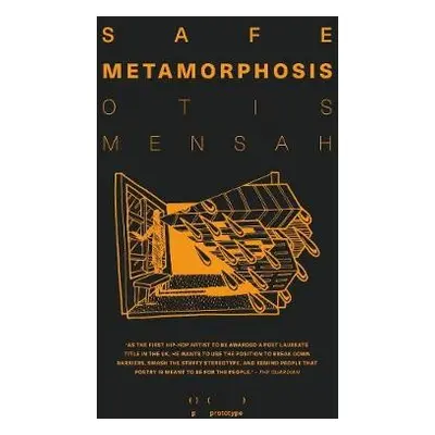 Safe Metamorphosis - Mensah, Otis