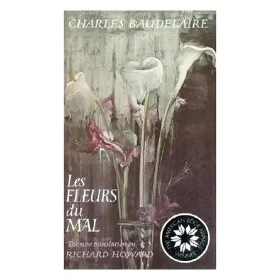 Les Fleurs Du Mal - Baudelaire, Charles