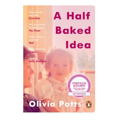 Half Baked Idea - Potts, Olivia