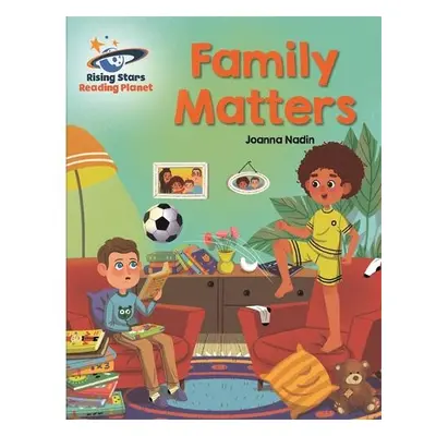 Reading Planet - Family Matters - White: Galaxy - Nadin, Joanna