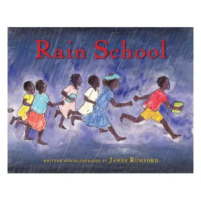 Rain School - Rumford, James