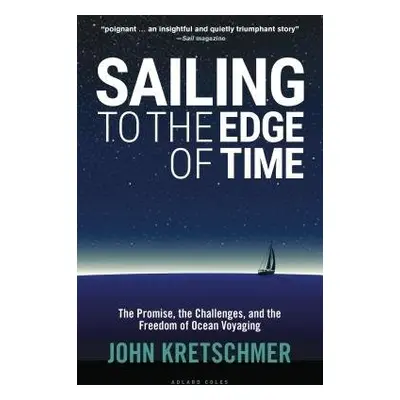 Sailing to the Edge of Time - Kretschmer, John