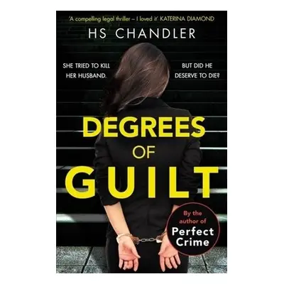 Degrees of Guilt - Chandler, HS a Fields, Helen