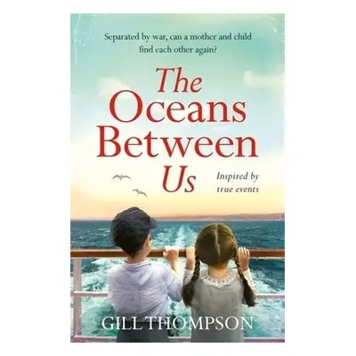 Oceans Between Us - Thompson, Gill