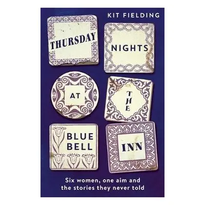 Thursday Nights at the Bluebell Inn - Fielding, Kit