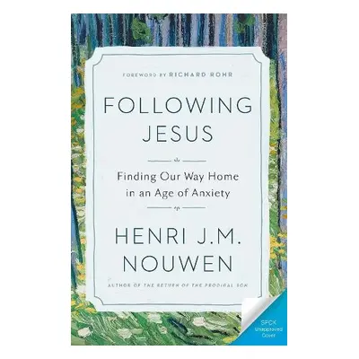 Following Jesus: Finding Our Way Home in an Age of Anxiety