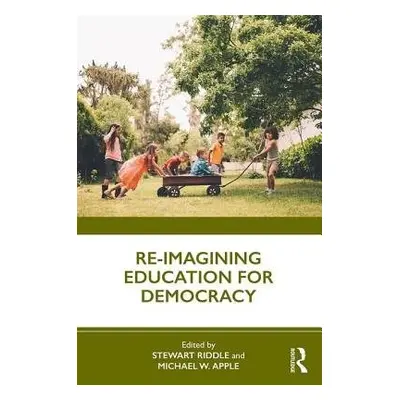 Re-imagining Education for Democracy