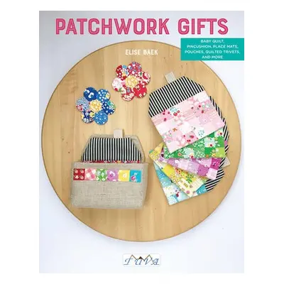 Patchwork Gifts - Baek, Elise