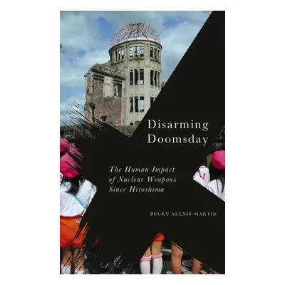 Disarming Doomsday - Alexis-Martin, Becky