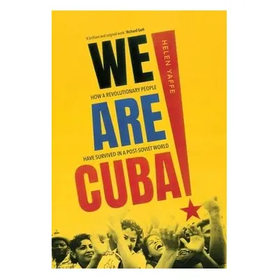 We Are Cuba! - Yaffe, Helen