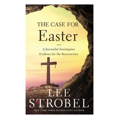 Case for Easter - Strobel, Lee