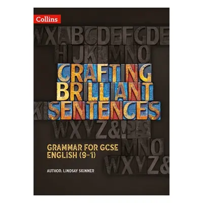 Crafting Brilliant Sentences Teacher Pack - Skinner, Lindsay J.