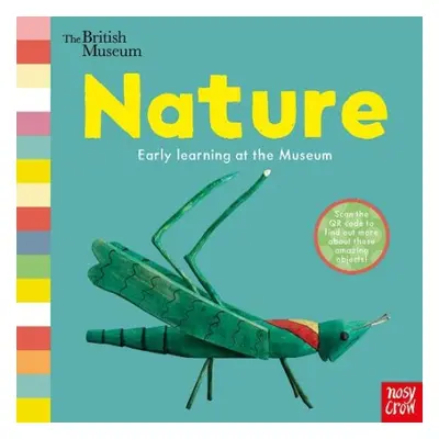 British Museum: Nature - Nosy Crow Ltd