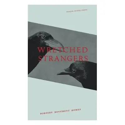 Wretched Strangers