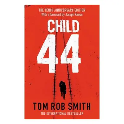 Child 44 - Smith, Tom Rob