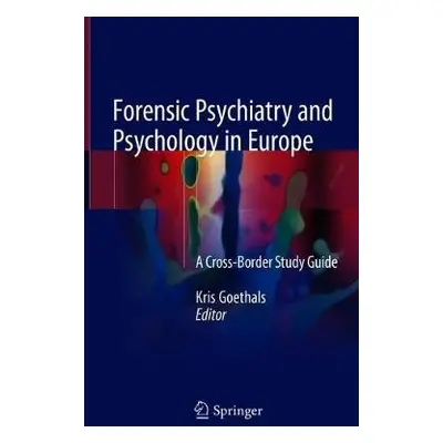 Forensic Psychiatry and Psychology in Europe