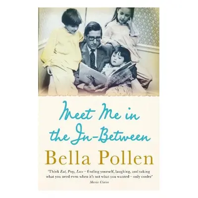 Meet Me in the In-Between - Pollen, Bella