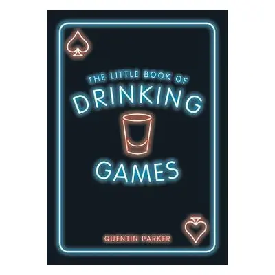 Little Book of Drinking Games - Parker, Quentin