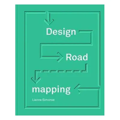 Design Roadmapping - Simonse, Lianne