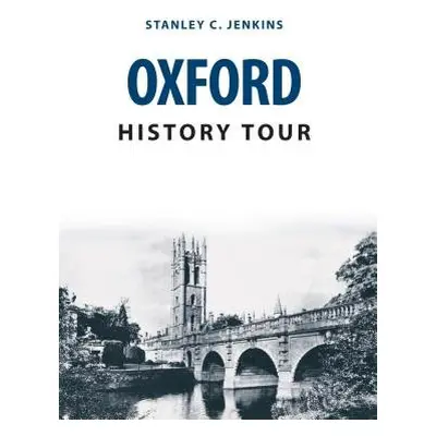 Oxford History Tour - Jenkins, Stanley C.