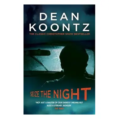 Seize the Night (Moonlight Bay Trilogy, Book 2) - Koontz, Dean