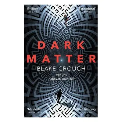 Dark Matter - Crouch, Blake