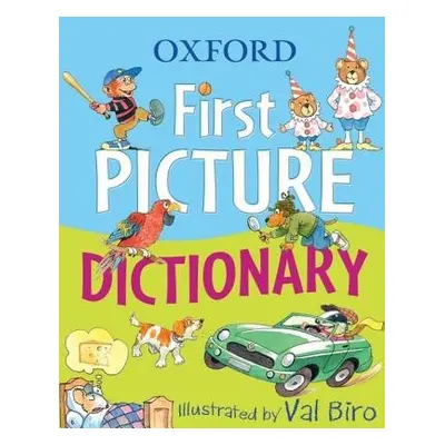 Oxford First Picture Dictionary - Oxford Dictionaries