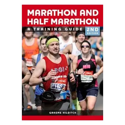 Marathon and Half Marathon - Hilditch, Graeme