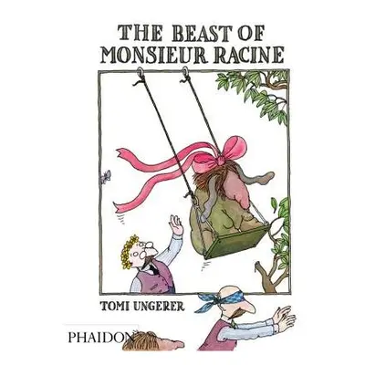 Beast of Monsieur Racine - Ungerer, Tomi