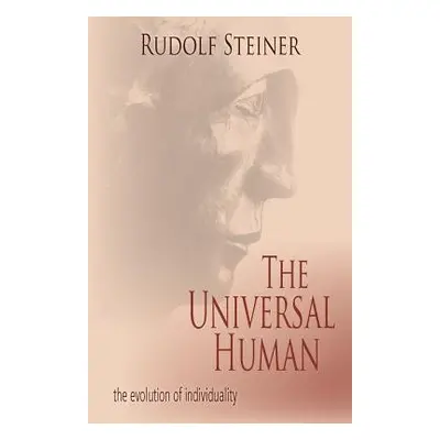 Universal Human - Steiner, Rudolf