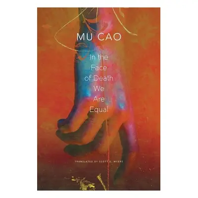 In the Face of Death We Are Equal - Cao, Mu