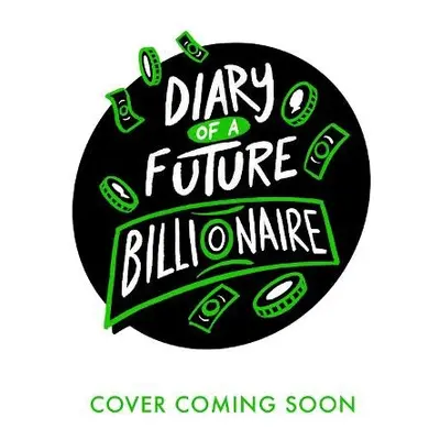 Diary of a Future Billionaire - Butchart, Pamela