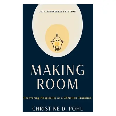 Making Room, 25th Anniversary Edition - Pohl, Christine D