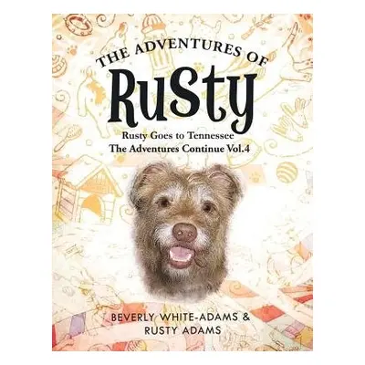 Adventures of Rusty - White-Adams, Beverly