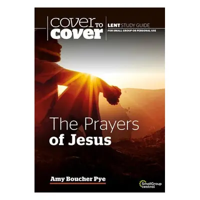 Prayers of Jesus - Boucher Pye, Amy