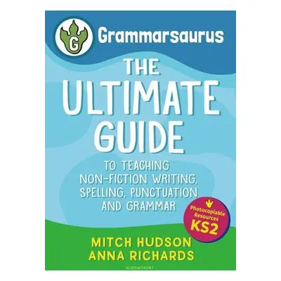 Grammarsaurus Key Stage 2 - Hudson, Mitch a Richards, Anna