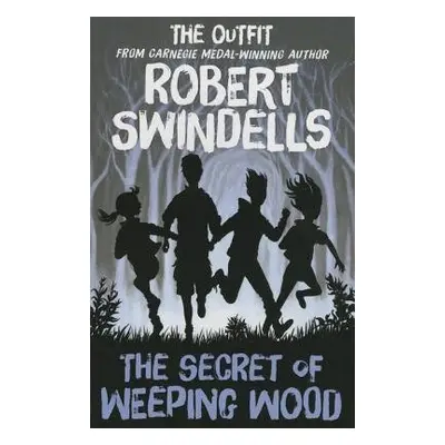 Secret of Weeping Wood - Swindells, Robert